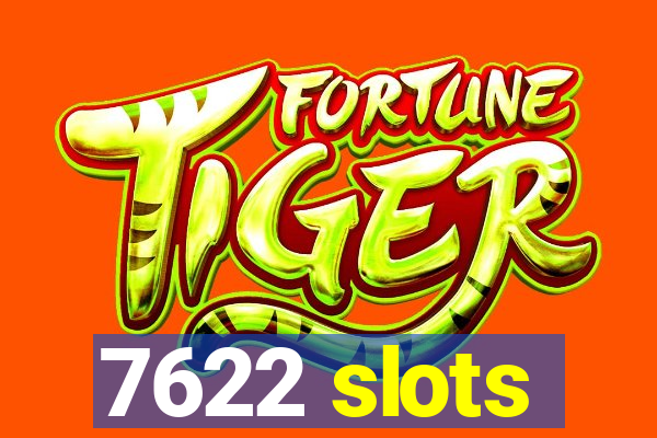 7622 slots